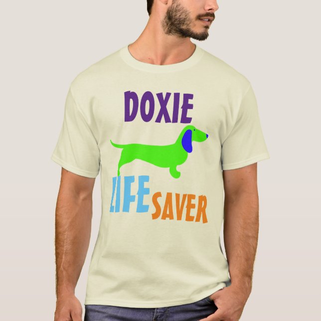 Doxies Life Saver T-Shirt (Front)