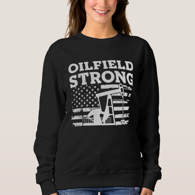 dPMJ Oilfield Strong USA Pride Oilfield Worker 4Th Sweatshirt (Front)