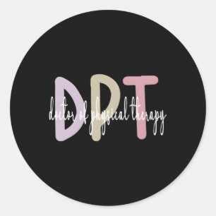 Dpt Appreciation Doctor Of Physical Therapy Gradua Classic Round Sticker