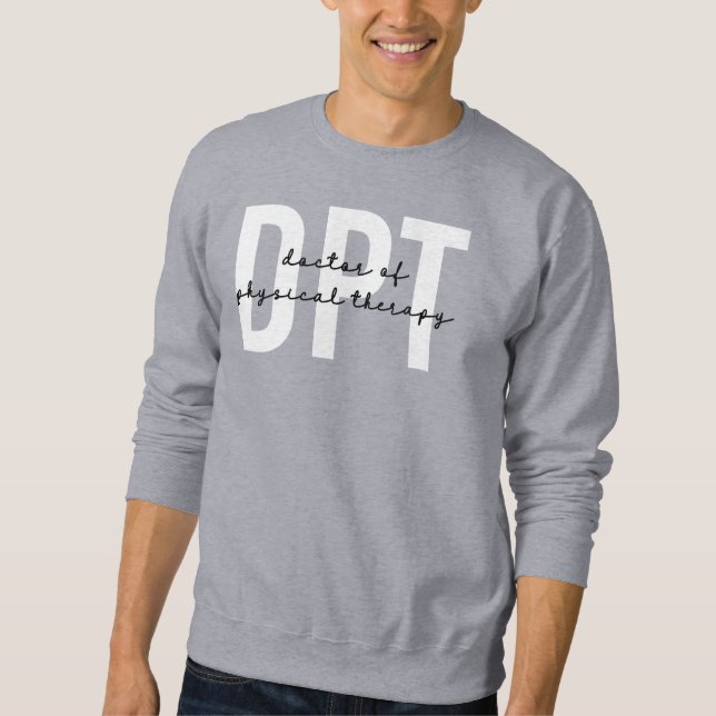 DPT Doctor of Physical Therapy Sweatshirt (Front)