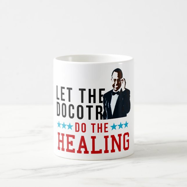 Dr. Ben Carson - Let the doctor do the healing. Coffee Mug (Center)