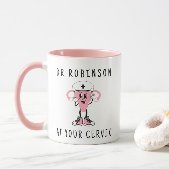 Dr Custom Name At Your Cervix Pesronalised Mug (With Donut)