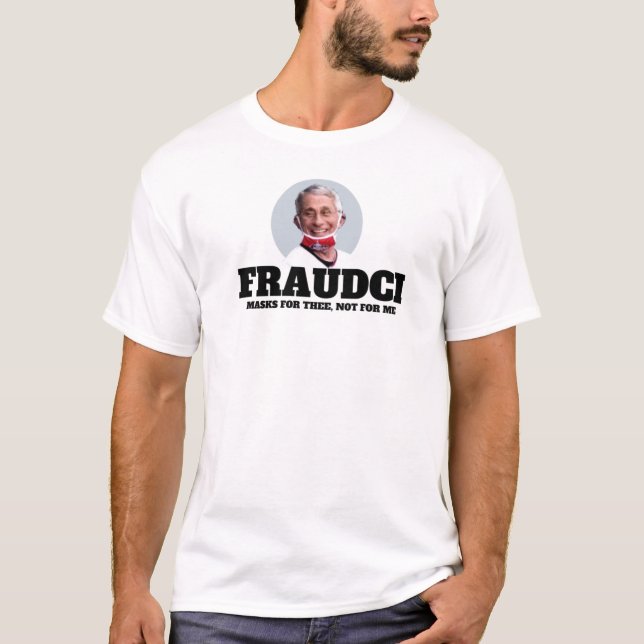 Dr. Fraudci T-Shirt (Front)