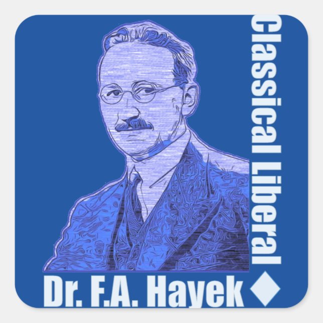 Dr. Friedrich August von Hayek Square Sticker (Front)