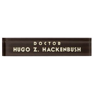 Dr. Hackenbush Desk Nameplate