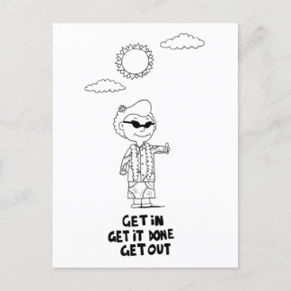 Dr. Ida Rolf -  Get in Get it done Get outPostcard Postcard