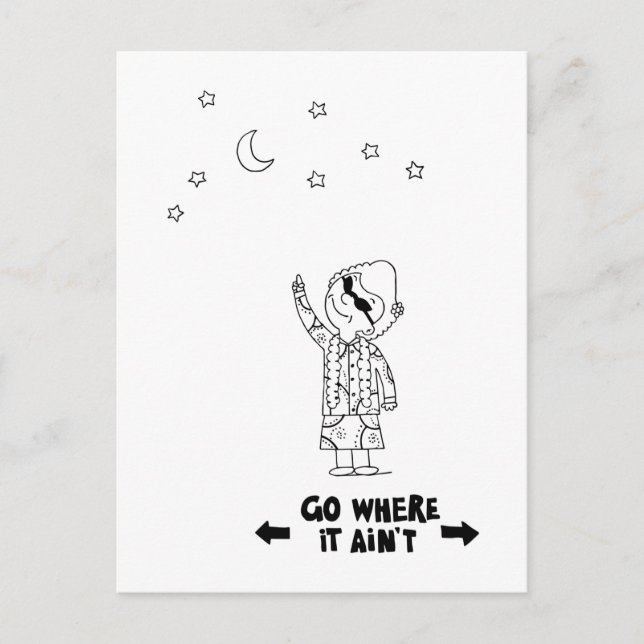 Dr. Ida Rolf - Go where it ain't Postcard (Front)