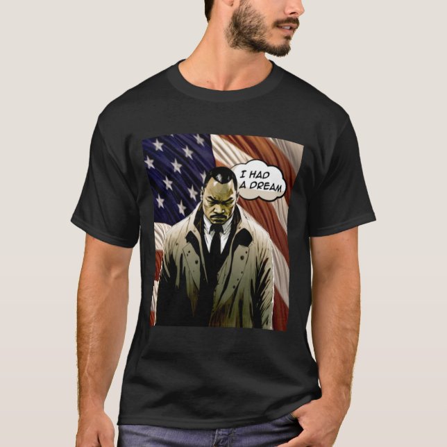 Dr. Martin Luther King Jr. No. 2 I Had a Dream T-Shirt (Front)