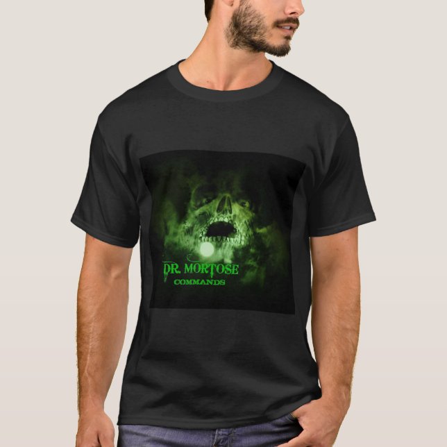 Dr. Mortose by Moonlight T-Shirt (Front)