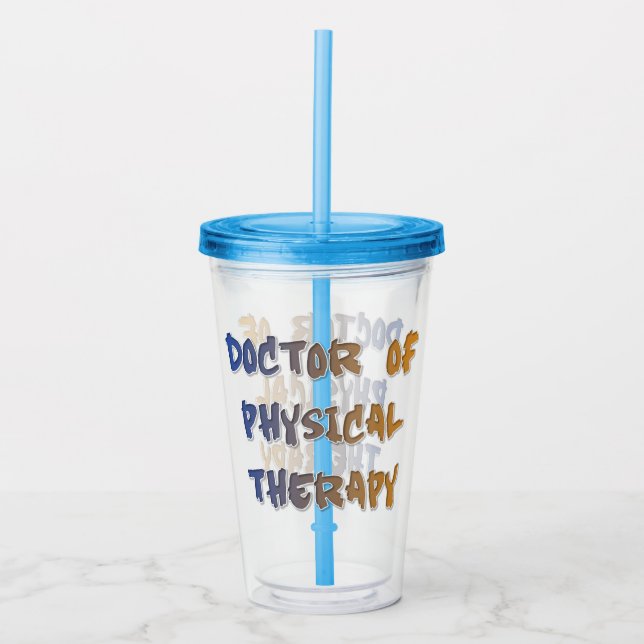 DR of Physical Therapy Acrylic Tumbler (Front)