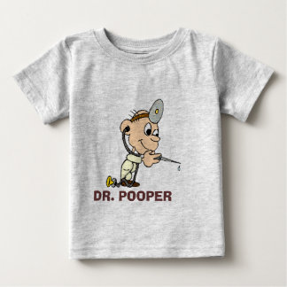 DR. POOPER BABY T-Shirt