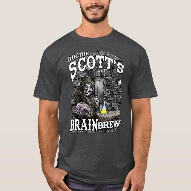 Dr. Scott's Brain Brew celebrity t-shirt (Front)