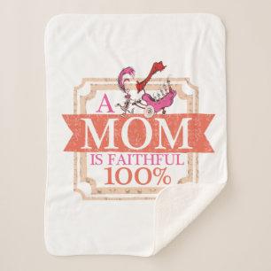 Dr. Seuss   A Mum Is Faithful 100% Sherpa Blanket