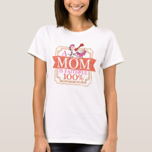 Dr. Seuss   A Mum Is Faithful 100% T-Shirt
