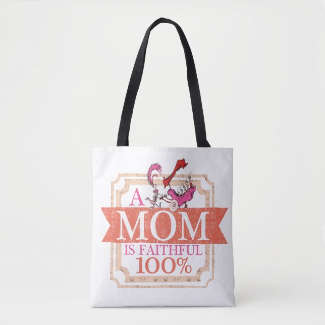 Dr. Seuss | A Mum Is Faithful 100% Tote Bag (Front)