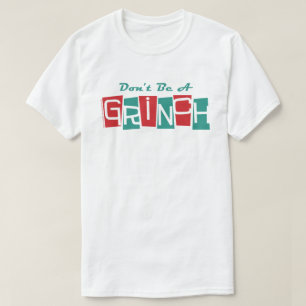 Dr. Seuss   Don't be a Grinch T-Shirt