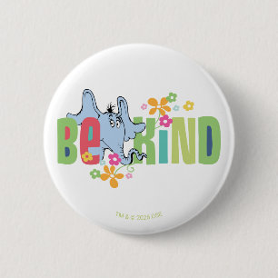 Dr. Seuss Horton Hears A Who   Be Kind 6 Cm Round Badge