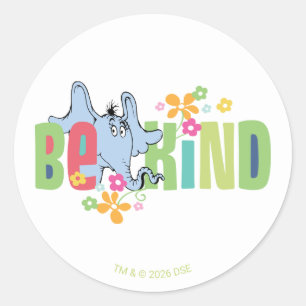 Dr. Seuss Horton Hears A Who   Be Kind Classic Round Sticker
