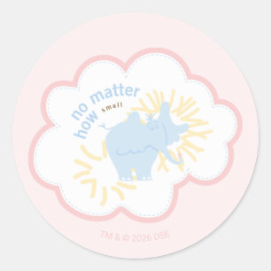 Dr. Seuss Horton   No Matter How Small Classic Round Sticker