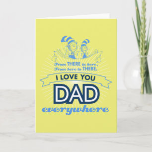 Dr. Seuss   I Love You Dad Everywhere Card