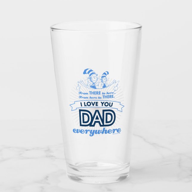 Dr. Seuss | I Love You Dad Everywhere Glass (Front)