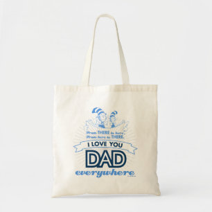 Dr. Seuss   I Love You Dad Everywhere Tote Bag