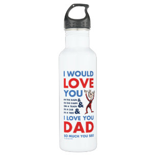 Dr. Seuss   I Love You Dad So Much You See 710 Ml Water Bottle