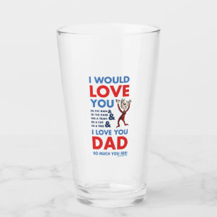 Dr. Seuss I Love You Dad So Much You See Glass