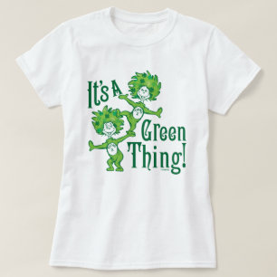 Dr. Seuss It's a Green Thing! T-Shirt
