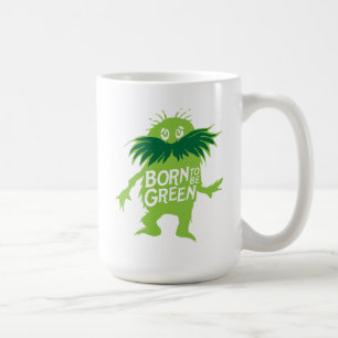 Dr. Seuss   Lorax - Born To Be Green Coffee Mug
