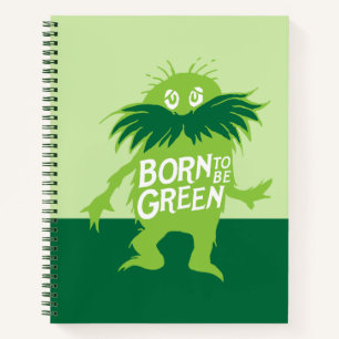 Dr. Seuss   Lorax - Born To Be Green Notebook