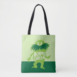 Dr. Seuss   Lorax - Born To Be Green Tote Bag