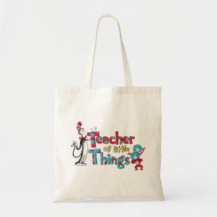 Dr. Seuss Teacher of little Things Tote Bag