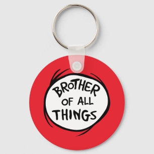 Dr. Seuss Thing 1 Thing 2 - Brother of all Things Key Ring