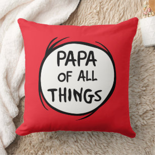 Dr. Seuss   Thing 1 Thing 2 - Papa of all Things Cushion
