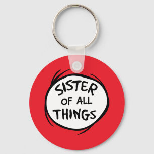 Dr. Seuss   Thing 1 Thing 2 - Sister of all Things Key Ring