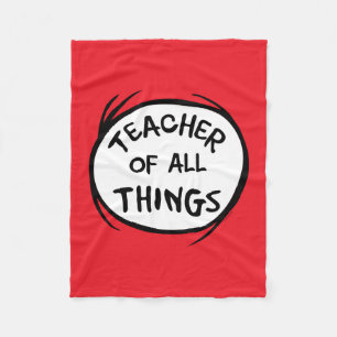 Dr. Seuss Thing 1 Thing 2 - Teacher of all Things Fleece Blanket