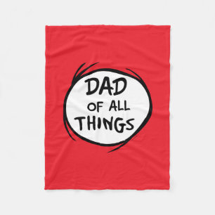 Dr. Seuss Thing One Thing Two - Dad of all Things Fleece Blanket