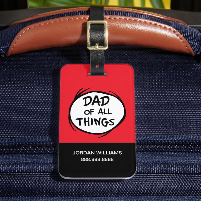 Dr. Seuss Thing One Thing Two - Dad of all Things Luggage Tag (Front Insitu 2)