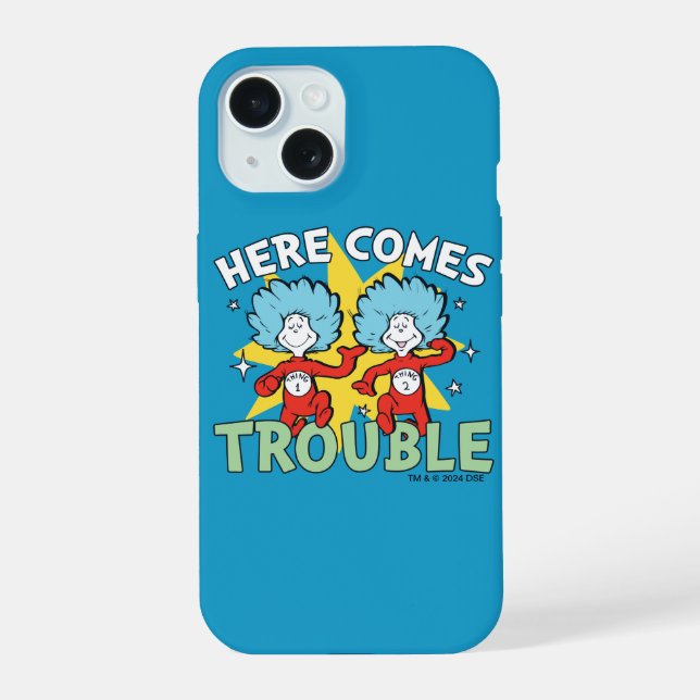 Dr. Seuss | Thing One Thing Two Here Comes Trouble iPhone 15 Case (Back)