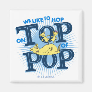Dr. Seuss   We Like To Hop On Top Of Pop Magnet