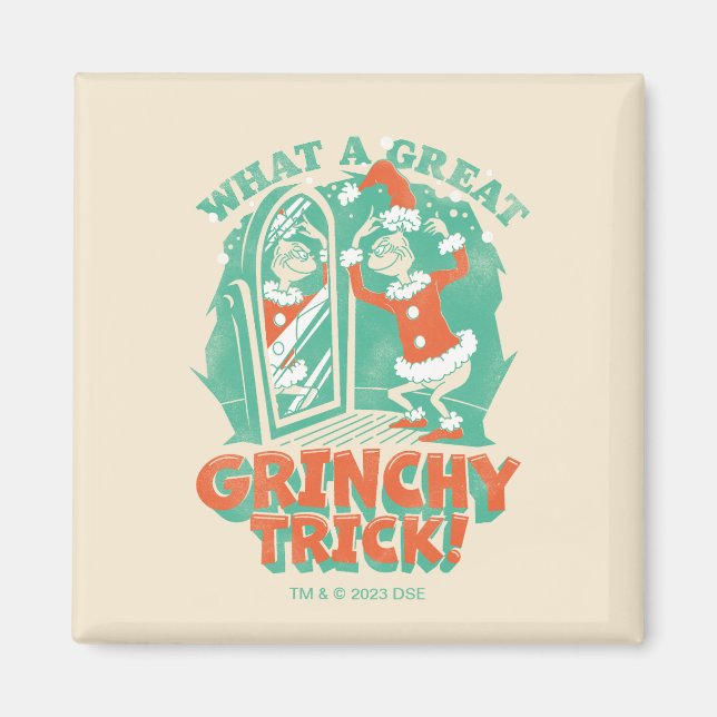 Dr. Seuss | What a Great Grinchy Trick! Magnet (Front)
