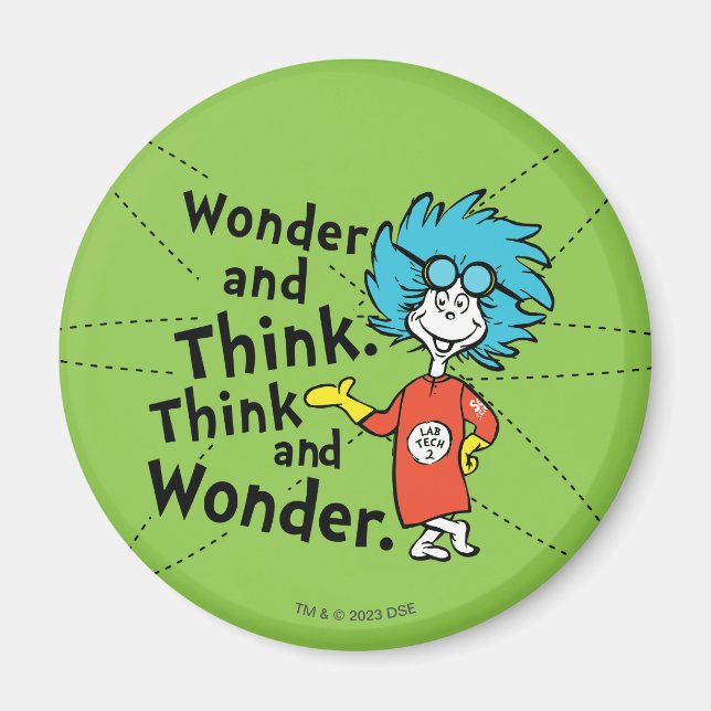Dr. Seuss | Wonder and Think. Think and Wonder. Magnet (Front)