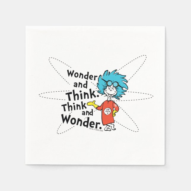 Dr. Seuss | Wonder and Think. Think and Wonder. Napkin (Front)