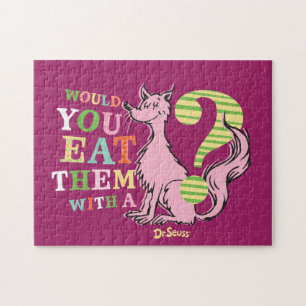 Dr. Seuss   Would You Eat Them With A Fox? Jigsaw Puzzle