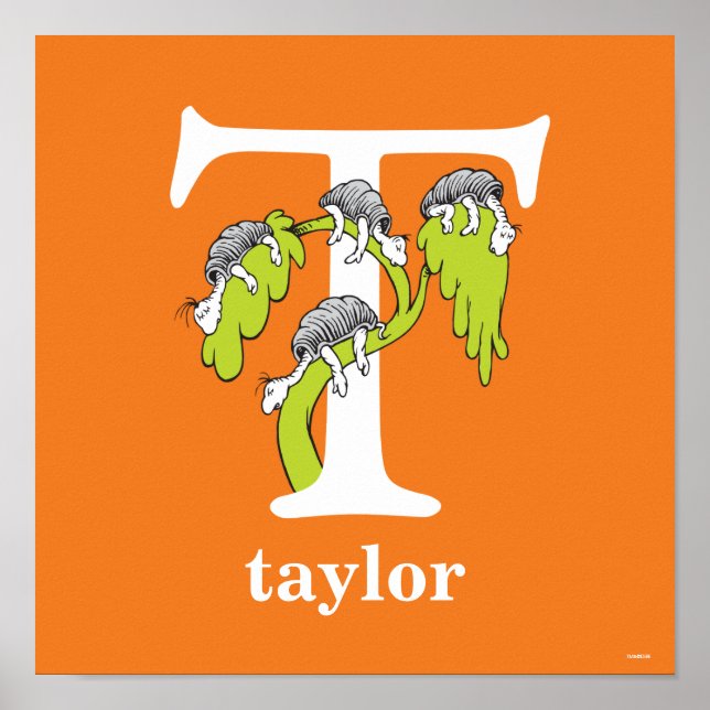 Dr. Seuss's ABC: Letter T - White | Add Your Name Poster (Front)