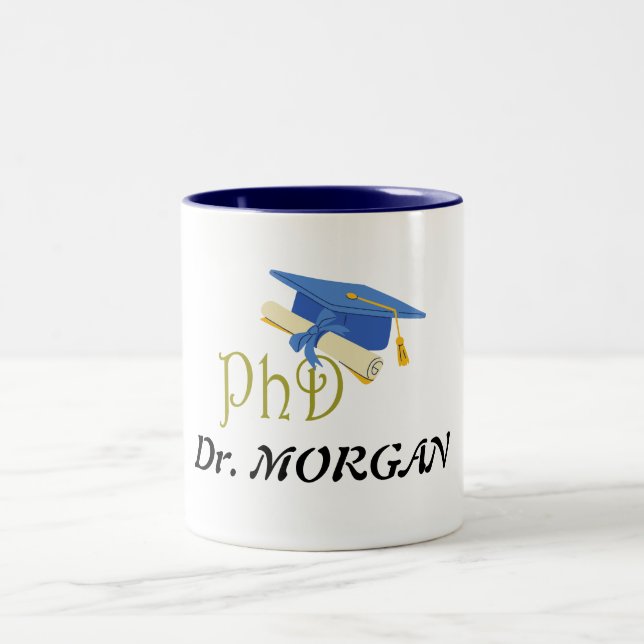 Dr. (Your Name) PhD Graduate Congrats  Two-Tone Coffee Mug (Center)