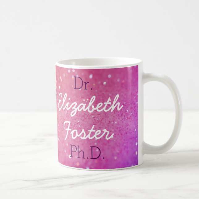 Dr (Your Name) PhD Graduation Mug (Right)