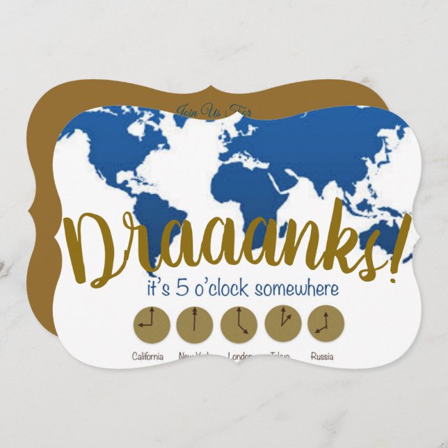 Draanks everybody it is 5 o'clock somewhere! invitation (Front/Back)