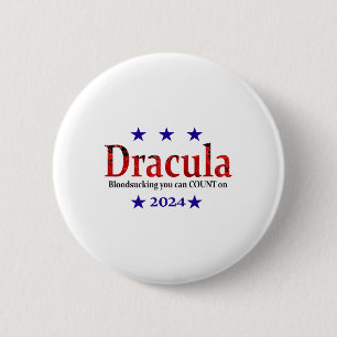 Dracula 2024 Election Sign - Funny Halloween And H 6 Cm Round Badge